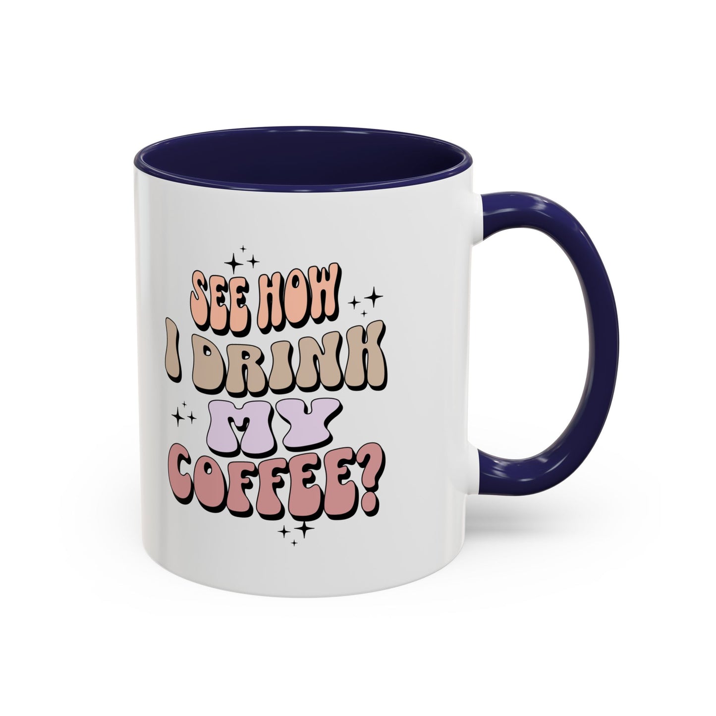 See How I Drink My Coffee