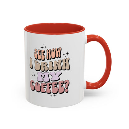 See How I Drink My Coffee
