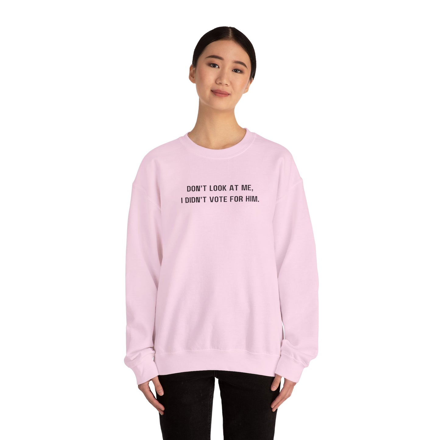 Don't look at me, I didn't vote for him. - Politically charged unisex sweatshirt