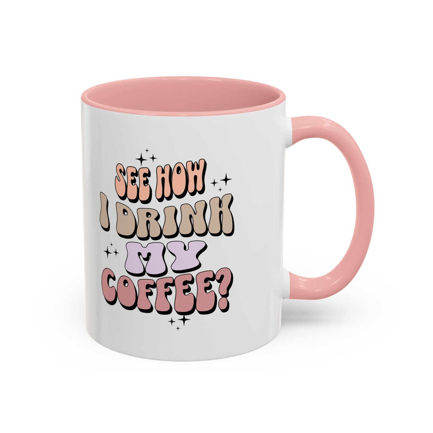 See How I Drink My Coffee