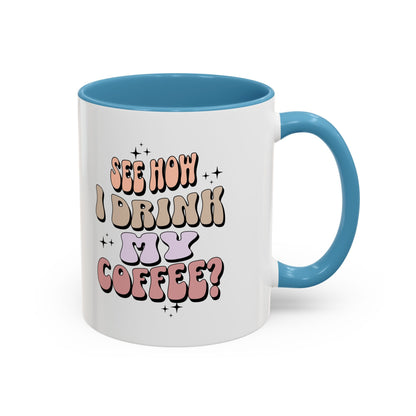 See How I Drink My Coffee