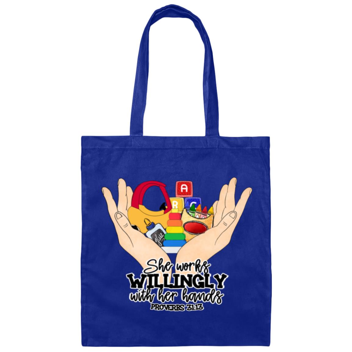 She Works Willingly WIth Her Hands